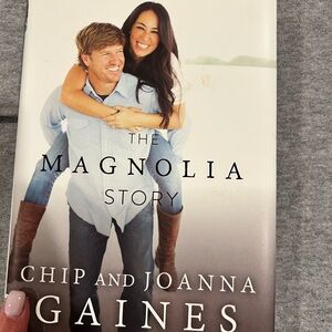 The Magnolia Story by Chip and Joanna Gaines